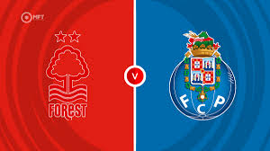 خبرة أوروبية في مواجهة الطموح: FC Porto يصطدم بـ Nottingham Forest